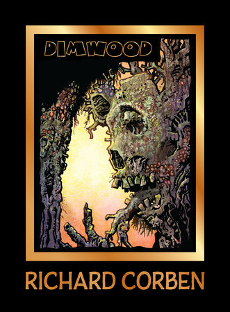 Dimwood by Richard Corben