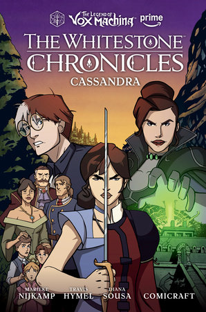 The Legend of Vox Machina: The Whitestone Chronicles Volume 2--Cassandra by Marieke Nijkamp