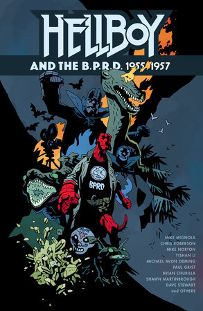 Hellboy and the B.P.R.D.: 1955-1957 by Mike Mignola and Chris Roberson