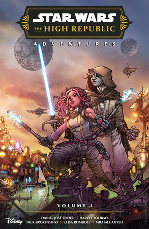 Star Wars: The High Republic Adventures Phase III Volume 1 by Written by Daniel Jose Older, Pencils and Inks by Harvey Tolibao, Elisa Romboli, and Nick Brokenshire, Colors by Michel Atiyeh, Letters by Comicraft