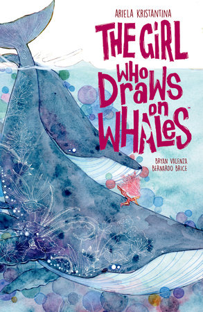 The Girl Who Draws on Whales by Ariela Kristantina