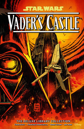 Star Wars: Vader's Castle The Deluxe Library Collection by Cavan Scott
