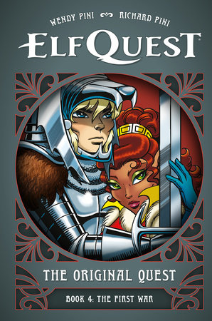 ElfQuest: The Original Quest: Book 4--The First War by Wendy Pini and Richard Pini