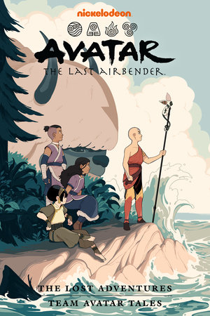 Avatar: The Last Airbender--The Lost Adventures and Team Avatar Tales Omnibus by Gene Luen Yang, Faith Erin Hicks and Others