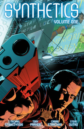 Synthetics Volume One by J. Michael Straczynski