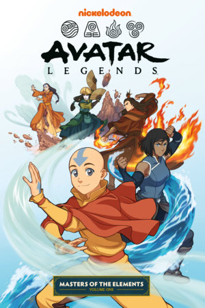 Avatar Legends: Masters of the Elements Volume 1 by Brandon Hoáng, Meredith McClaren, David M. Booher, Ben Wilgus and Rachel Silverstein