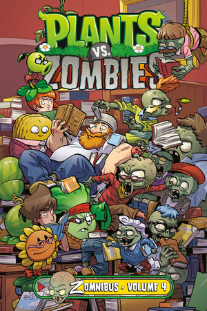 Plants vs. Zombies Zomnibus Volume 4 by Paul Tobin