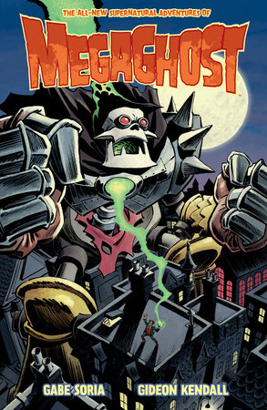 Megaghost Volume 2 by Gabe Soria