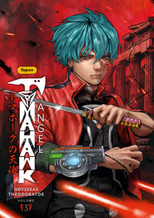 Tomahawk Angel Volume 3 by Odysseas Theodoratos