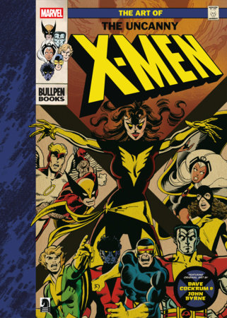 The Art of The Uncanny X-Men by Len Wein and Chris Claremont
