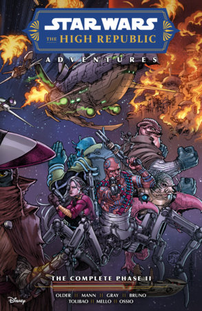 Star Wars: The High Republic Adventures--The Complete Phase II by Daniel José Older and George Mann