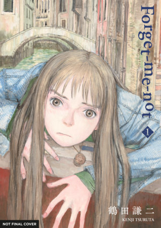 Forget-me-not Volume 1 by Kenji Tsuruta