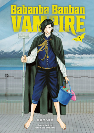 Babanba Banban Vampire Volume 1 by Hiromasa Okujima