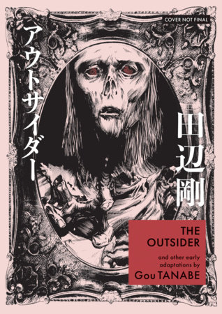 The Outsider and Other Early Adaptations by Gou Tanabe (Manga) by Gou Tanabe