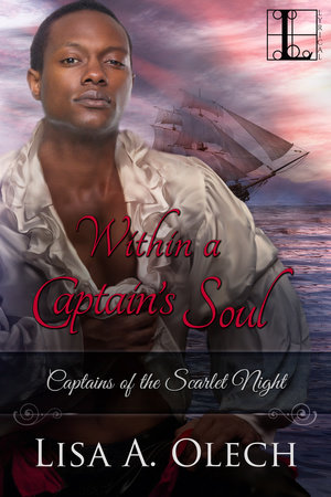 Within a Captain's Soul by Lisa A. Olech