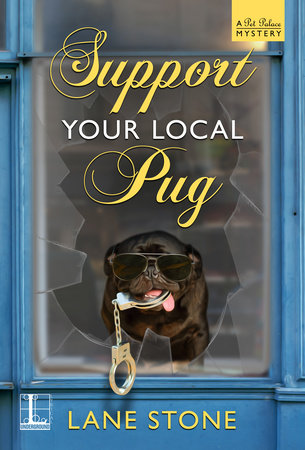 Support Your Local Pug by Lane Stone