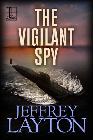 The Vigilant Spy by Jeffrey Layton