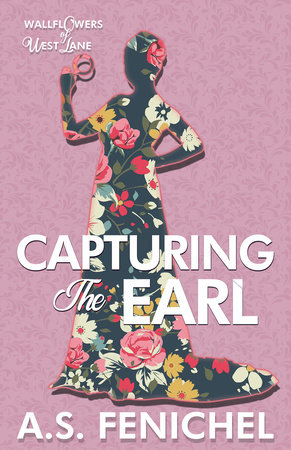 Capturing the Earl by A.S. Fenichel