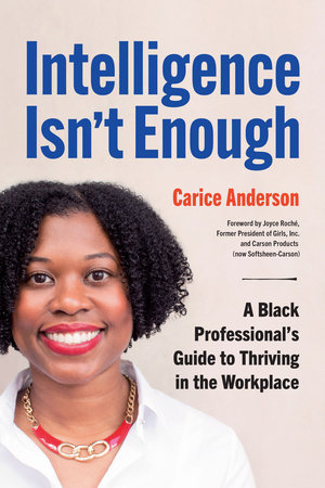 Intelligence Isn't Enough by Carice Anderson