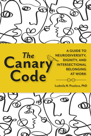 The Canary Code by Ludmila N. Praslova, PhD