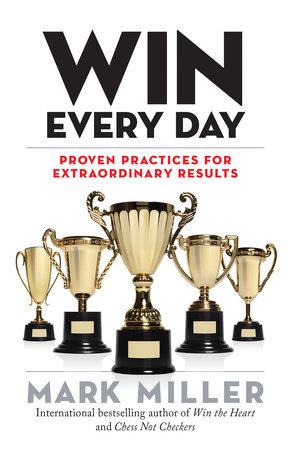 Win Every Day by Mark Miller