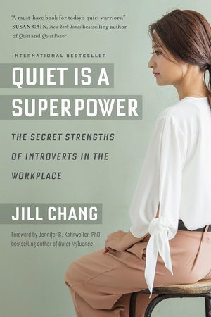 Quiet Is a Superpower by Jill Chang