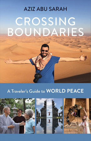 Crossing Boundaries by Aziz Abu Sarah