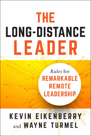 The Long-Distance Leader by Kevin Eikenberry and Wayne Turmel