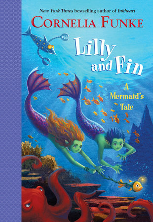 Lilly and Fin by Cornelia Funke