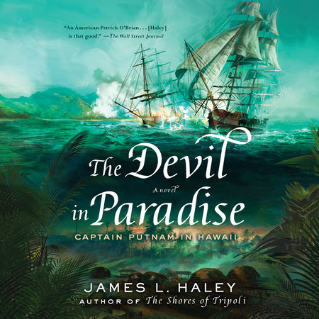 The Devil in Paradise by James L. Haley