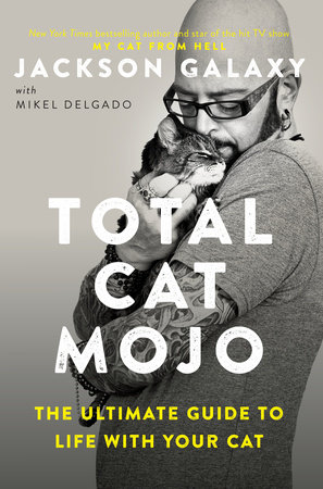 Total Cat Mojo by Jackson Galaxy