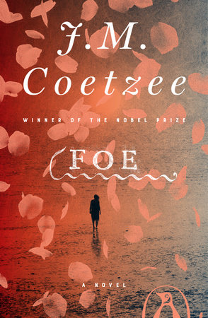 Foe by J. M. Coetzee