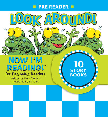 Now I'm Reading! Pre-Reader: Look Around! by Nora Gaydos