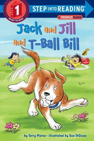 Jack and Jill and T-Ball Bill by Terry Pierce