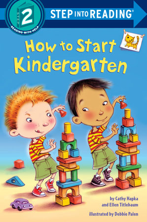 How to Start Kindergarten by Catherine A. Hapka, Ellen Titlebaum and Ellen Vandenberg