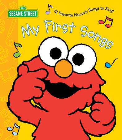 My First Songs (Sesame Street) by Random House