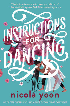 The cover of Instructions for Dancing by Nicola Yoon.