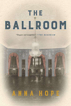 The Ballroom by Anna Hope