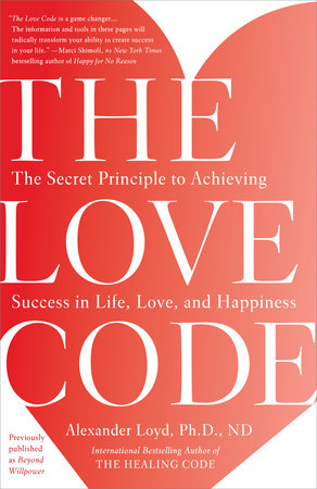 The Love Code by Alexander Loyd, PhD., ND