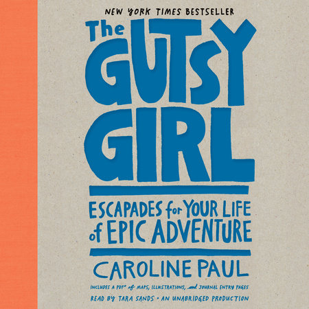 The Gutsy Girl by Caroline Paul