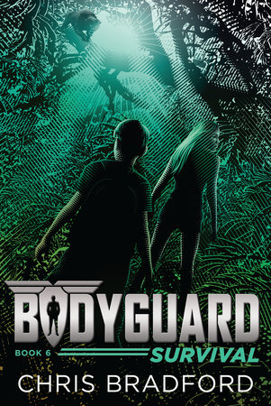 Bodyguard: Survival (Book 6) by Chris Bradford