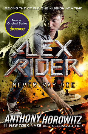 Never Say Die by Anthony Horowitz