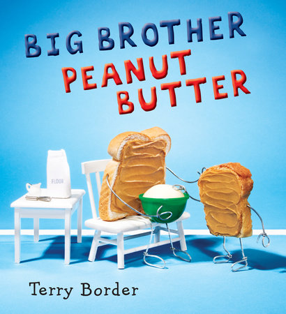 Big Brother Peanut Butter by Terry Border
