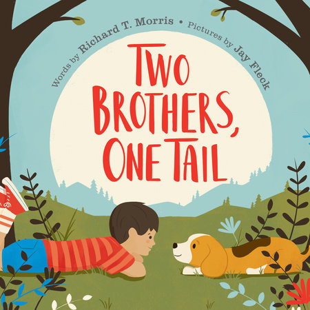 Two Brothers, One Tail by Richard T. Morris