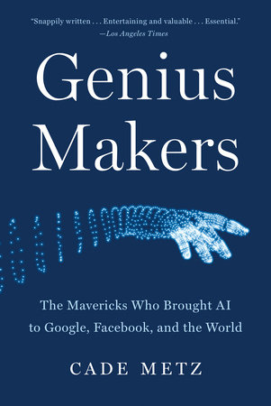 Genius Makers by Cade Metz