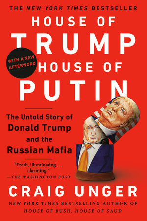 House of Trump, House of Putin by Craig Unger