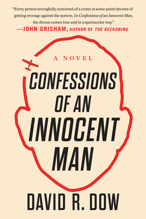 Confessions of an Innocent Man by David R. Dow