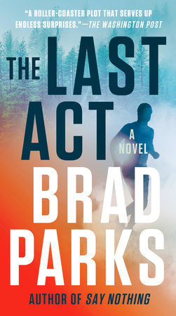 The Last Act by Brad Parks