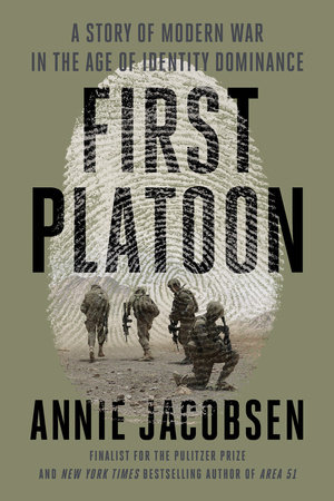 First Platoon by Annie Jacobsen