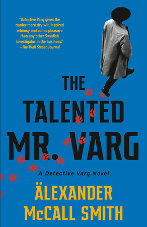 The Talented Mr. Varg by Alexander McCall Smith